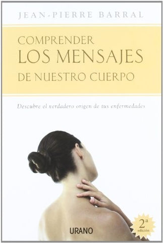 Comprender los mensajes de nuestro cuerpo | Jean-Pierre Barral
