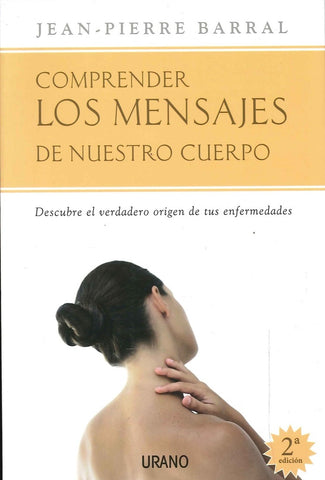 Comprender los mensajes de nuestro cuerpo | Jean-Pierre Barral