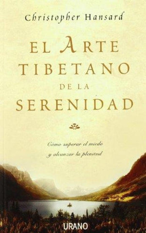 el arte tibetano de la serenidad | Christopher Hansard