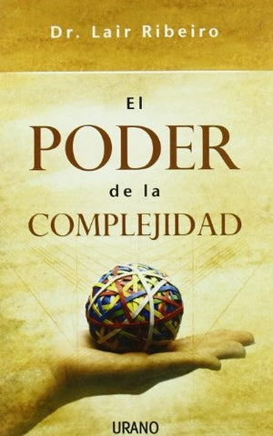 El poder de la complejidad (Spanish Edition)* | Lair Ribeiro