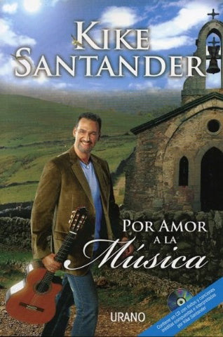 POR AMOR A LA MUSICA | KIKE SANTANDER