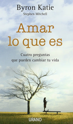 Amar lo que es* | Byron Katie