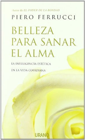 Belleza para sanar el alma | Piero Ferrucci