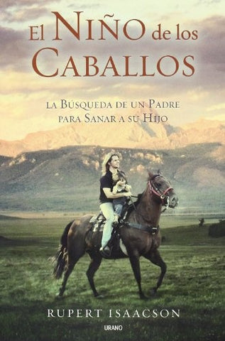 El niño de los caballos | Rupert Isaacson