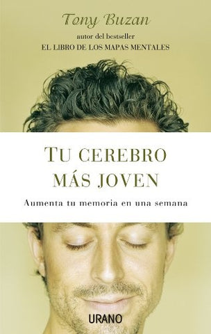 TU CEREBRO MAS JOVEN. | Tony Buzan