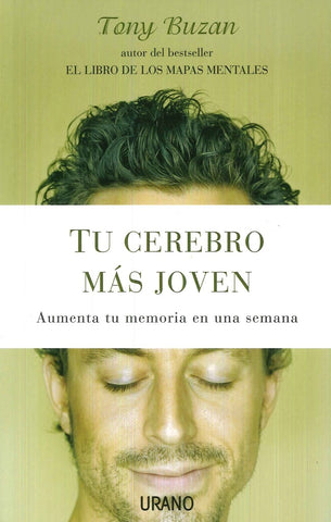 TU CEREBRO MAS JOVEN. | Tony Buzan