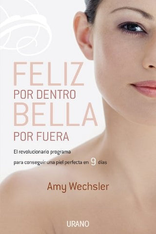Feliz por dentro Bella por fuera