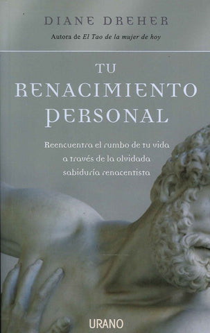 Tu renacimiento personal* | DIANE  DREHER