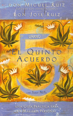 EL QUINTO ACUERDO*.. | Miguel Ruiz