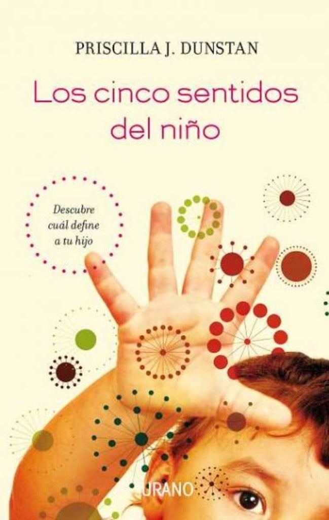 Los cinco sentidos del nino | Priscilla  Dunstan