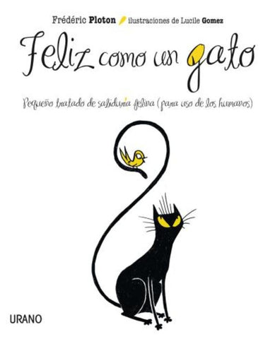 FELIZ COMO UN GATO (AUT)* | FEDERICO PLOTON
