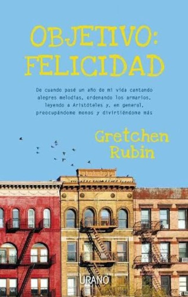 Objetivo felicidad | Gretchen  Rubin