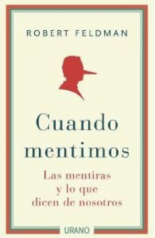 Cuando mentimos* | Robert Feldman