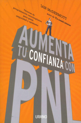 Aumenta tu confianza con PNL | Ian McDermott