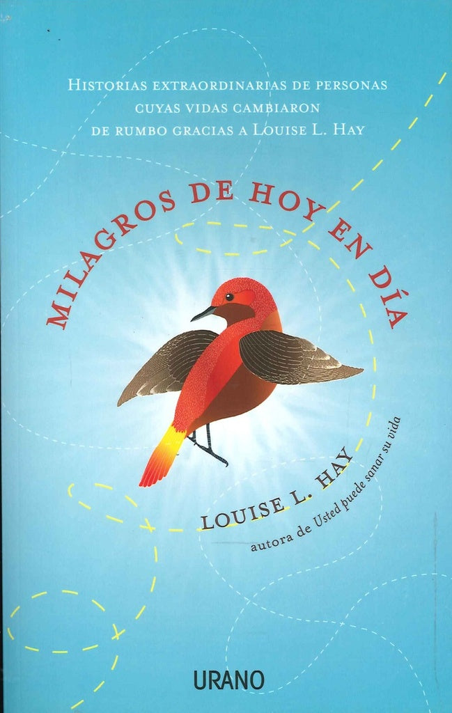 MILAGROS DE HOY EN DIA * | Louise L. Hay