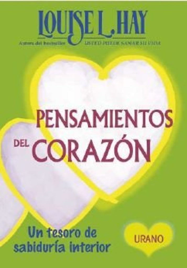 PENSAMIENTOS DEL CORAZÓN.OF.C | Louise L. Hay