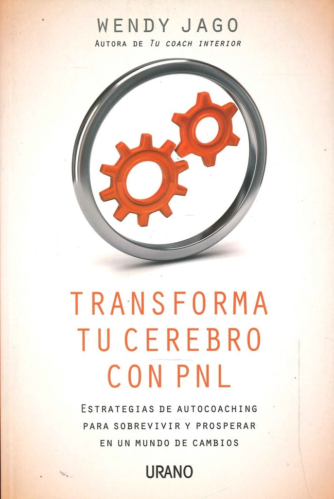 Transforma tu cerebro con PNL | Wendy Jago