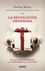 La revolucion generosa | Stefan Klein