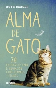 ALMA DE GATO*. | Ruth Berger