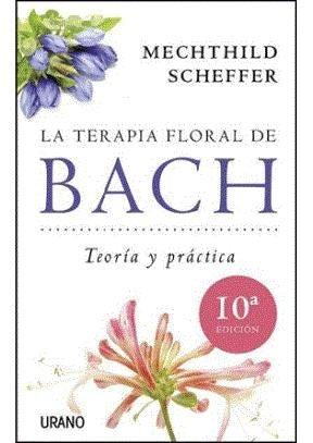 La terapia floral de Bach | Mechthild Scheffer