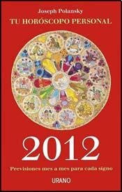 Tu horoscopo personal 2012 | Joseph Polansky