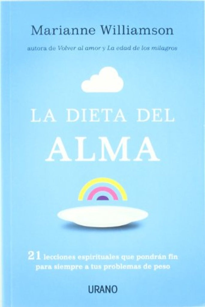 LA DIETA DEL ALMA | Marianne Williamson
