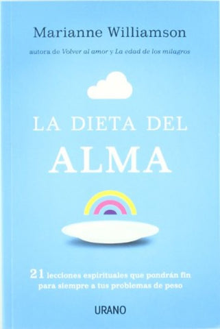 LA DIETA DEL ALMA | Marianne Williamson