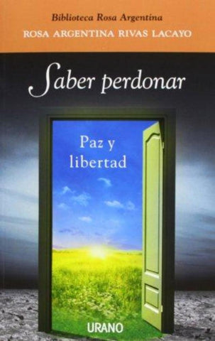saber perdonar  | rosa  argentina rivas