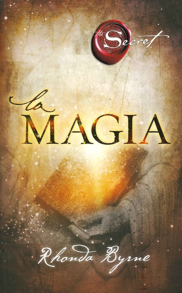 LA MAGIA.. | Rhonda Byrne