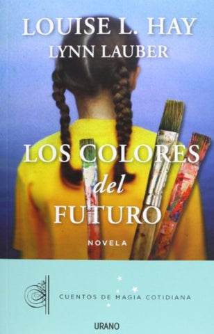LOS COLORES DEL FUTURO | Hay, Lauber