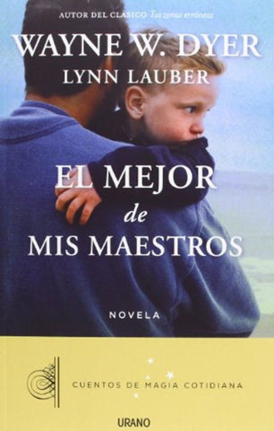 El mejor de mis maestros (AUT) | Wayne W. Dyer