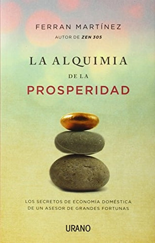 ALQUIMIA DE LA PROSPERIDAD (AUT) | Ferran  Martínez