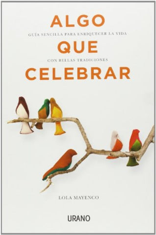 algo que celebrar | Lola Mayenco