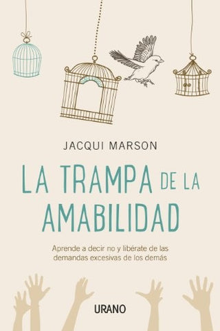 LA TRAMPA DE LA AMABILIDAD*. | JACQUI MARSON