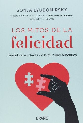 Los mitos de la felicidad* | sonja lyubomirsky