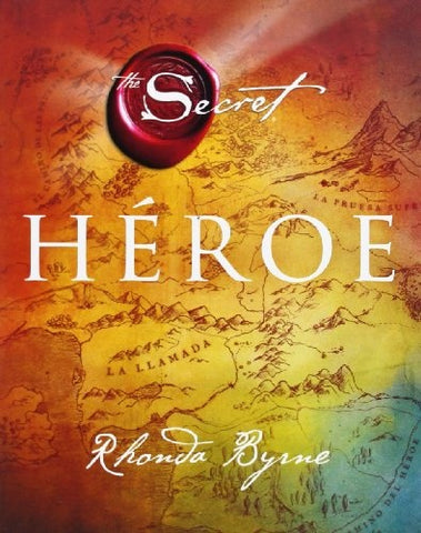 HEROE (AUT)*.. | Rhonda Byrne