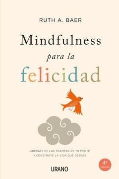 MINDFULNESS PARA LA FELICIDAD | RUTH BAER