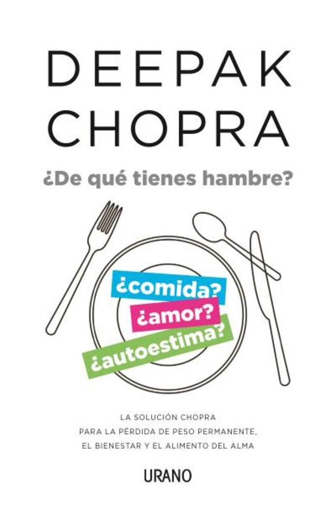 ¿De que tienes hambre?.. | Deepak Chopra
