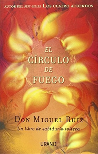 EL CIRCULO DE FUEGO* | Miguel Ruiz