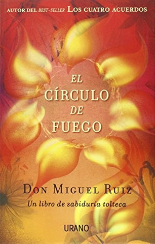 EL CIRCULO DE FUEGO* | Miguel Ruiz