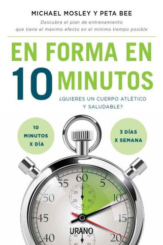 EN FORMA EN 10 MINUTOS | MICHAEL  MOSLEY