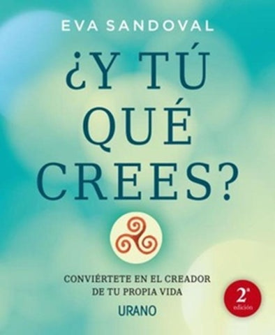 Y TU QUE CREES?.C | EVA  SANDOVAL