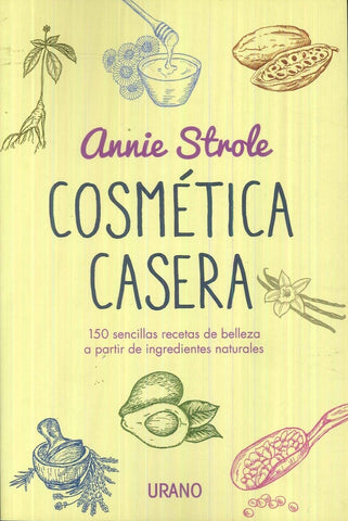 Cosmetica casera | Annie Strole