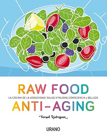 Raw food Anti-Aging*