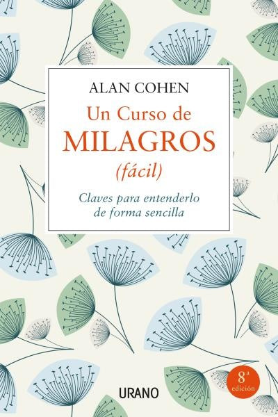 UN CURSO DE MILAGROS (FACIL).. | Alan  Cohen