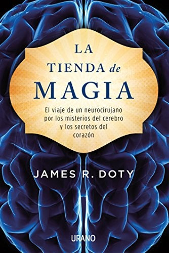 LA TIENDA DE MAGIA. | james r doty