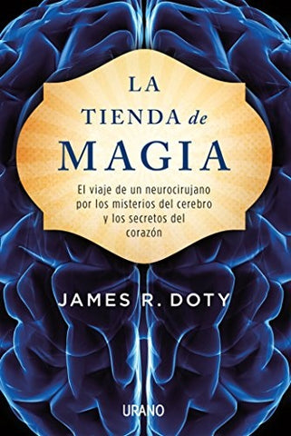 LA TIENDA DE MAGIA. | james r doty