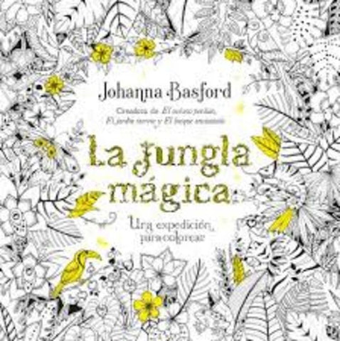 LA JUNGLA MÁGICA (PARA COLOREAR) | Johanna  Basford