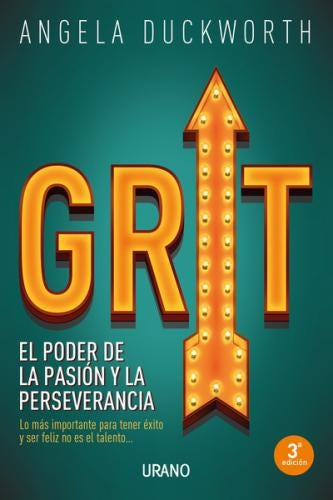 GRIT. EL PODER DE LA PASION Y LA PERSEVERANCIA | ANGELA DUCKWORTH
