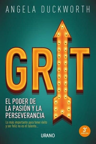 GRIT. EL PODER DE LA PASION Y LA PERSEVERANCIA | ANGELA DUCKWORTH